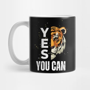 Yes You Can - Funny Meme Sarcastic Satire - Self Inspirational Quotes - Motivational Quotes About Life and Struggles Mug